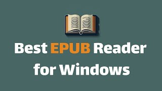 Best Software to Read EPUB on Windows 10 and 11 [upl. by Holbrook]