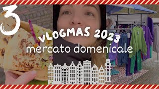 Ogni prima domenica del mese ad Amsterdam  VLOGMAS 3 [upl. by Earleen]