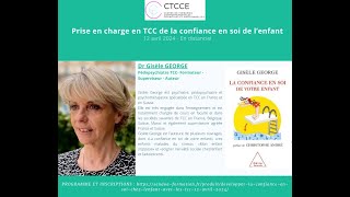 Formation TCCE ENFANTS  quotPEC en TCC de la confiance en soi de lenfantquot avec le Dr Gisèle GEORGEquot [upl. by Ayamat]