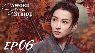 【ENG SUB】Sword Snow Stride EP06 雪中悍刀行  Zhang Ruo Yun Hu Jun Teresa Li [upl. by Oilerua]