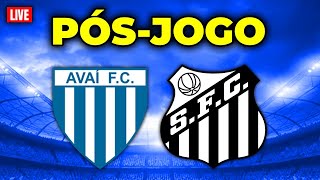 AVAÍ 0 x 2 SANTOS PEIXE ASSUME A LIDERANÇA  Análise e comentários [upl. by Elnora]