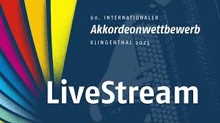 International Accordion Competition Klingenthal  13th May 2023  Aula am Amtsberg [upl. by Winn]