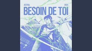 Besoin de Toi [upl. by Anwahsit]