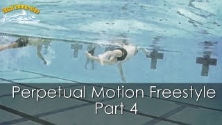 Total Immersion Perpetual Motion Freestyle Part 4 [upl. by Eiznik]