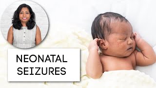 Neonatal Seizures  Seizures in newborns  Care amp Treatment [upl. by Plafker459]