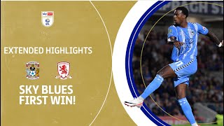 SKY BLUES GET FIRST WIN  Coventry City v Middlesbrough extended highlights [upl. by Nreval365]