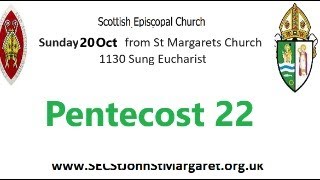 Pentecost 22 20 October 2024 1130am Sung Eucharist  St Margarets Renfrew Scottish Episcopal Church [upl. by Camilo650]