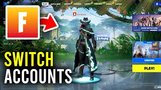 How To Switch Accounts On Fortnite PC  Full Guide [upl. by Acinomahs]