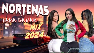 Norteñas para bailar 2024 💃🏽 Las Norteñas Más Chingonas del 2024 💃🏽 Cumbias norteñas 💃🏽 Norteñas Mix [upl. by Isadora]