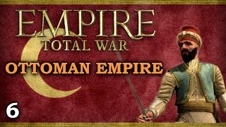 Empire Total War Darthmod  Ottoman Empire 6  Regaining Ground [upl. by Garson]