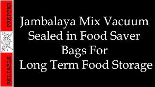 Food Storage Jambalaya Mix Vacuum Sealed in Food Saver Bag [upl. by Ymeon351]