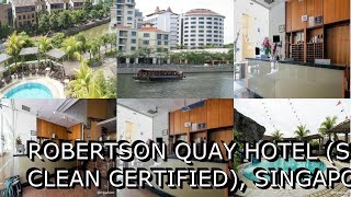 Robertson Quay Hotel SG Clean Certified Singapore Singapore [upl. by Nolyad645]