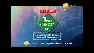 11th National CSR Times Summit  2024 Goa Promo [upl. by Rumit]