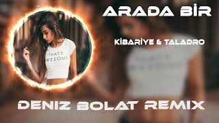 Arada Bir Bende Kadere Küsüyorum Remix 2023 Kibariye amp Taladro [upl. by Keverian]