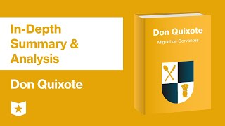 Don Quixote by Miguel de Cervantes  InDepth Summary amp Analysis [upl. by Hines]