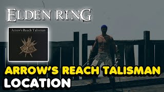 Elden Ring  Arrows Reach Talisman Location [upl. by Yelsiap]