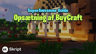 Opsætning af BuyCraft  SuperAwesome Guide [upl. by Yrtnahc]