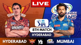 IPL Live MI Vs SRH Match 8 Hyderabad  IPL Live Scores amp Commentary  Mumbai Indians Vs Sunrisers [upl. by Kcod627]