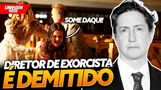 JÁ ERA DIRETOR DE EXORCISTA O DEVOTO É DEMITIDO [upl. by Yraillih]