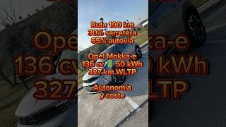 Ruta 193 km Opel Mokkae 2022 136 cv 🔋 50 kWh  Autonomía real y coste  TestDrive OpelMokkaE [upl. by Innad]