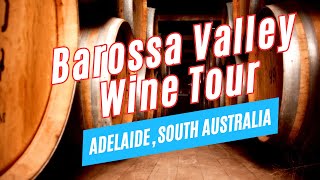 BAROSSA VALLEY WINE TOUR from Adelaide with Taste the Barossa Australia  Top Wineries to Visit [upl. by Aliek]