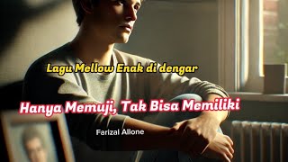 Lirik  Hanya Memuji Tak Bisa Memiliki [upl. by Torre897]