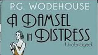 P G Wodehouse 2527 A Damsel In Distress [upl. by Joella]