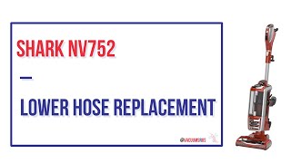 How to Replace Lower Hose on a Shark NV752 Vacuum Cleaner [upl. by Lledraw252]