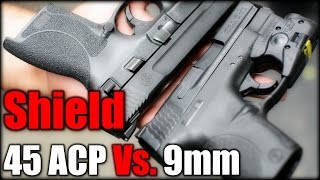 MampP Shield 45 ACP Vs 9mm [upl. by Odrarebe]