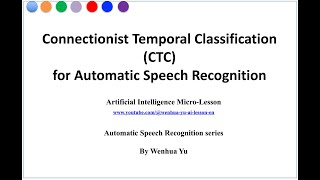 Connectionist Temporal Classification for Automatic Speech Recognition [upl. by Ingra]