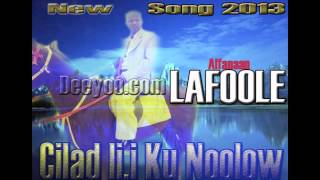 Lafoole New Song 2013 CILAD LII KU NOOLOW Hees Cusub [upl. by Nyer]