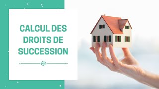 Comment sont calculés les droits de succession  Avec un exemple concret [upl. by Ramso362]