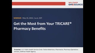 Get the Most from Your TRICARE Pharmacy Benefits Webinar [upl. by Tiertza859]