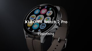 Everything about Xiaomi Watch 2 Pro [upl. by Fogel]