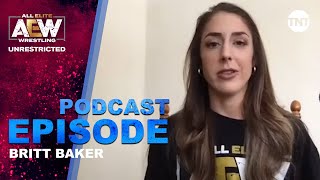 Britt Baker  AEW Unrestricted Podcast [upl. by Buskirk]