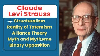 Claude Levi Strauss  Structuralism  Alliance Theory  Myth and Mytheme  Binary Opposition [upl. by Piegari]