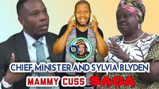 WHO IS BULLYING WHO CHIEF MINISTER amp DR SYLVIA BLYDEN MAMMY CUSS SAGA [upl. by Crescen]