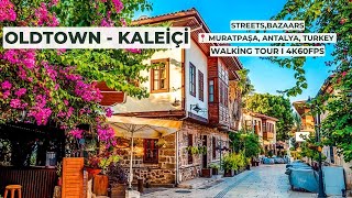 Kaleiçi  Oldtown I Muratpaşa Antalya Turkey I Walking Tour I 4K60FPS [upl. by Ytirehc]