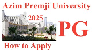 Azim Premji University। How to Apply For Postgraduat programme  Bangalore Admission [upl. by Cogen]