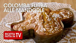 COLOMBA FURBA ALLE MANDORLE di Benedetta Rossi  Ricetta TV Fatto in Casa per Voi [upl. by Naols]