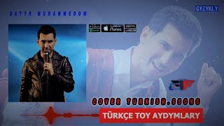 Batyr Muhammedow  saylama Toy aydymlary TURKISH COVER 5song [upl. by Huff]