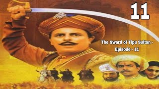 The Sward of Tipu Sultan  Episode  11 HD [upl. by Donaghue]