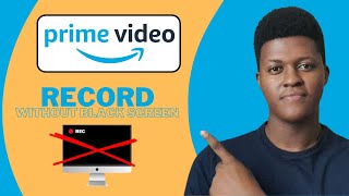 How To Record Amazon Prime Video Without Black Screen 2024 [upl. by Krystle593]