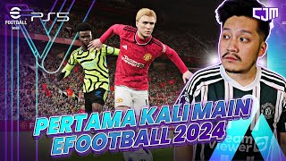 CJM Pertama Kali Main eFootball 2024 PS5 [upl. by Tnecillim]