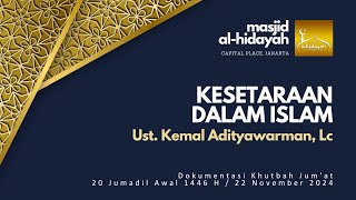 Ust Kemal Adityawarman Lc  Kesetaraan Dalam Islam 22 Nov 2024 [upl. by Epolenep]