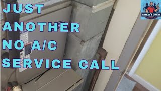 Just Another No AC Service Call  Air Conditioning [upl. by Ehctav639]