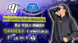 DISKOTIK JALANAN ANAK KOMERING  😎 OT ARSA WITH DJ YULI AMOY SHOOW GUNUNG BATU KOMERING [upl. by Iyre]