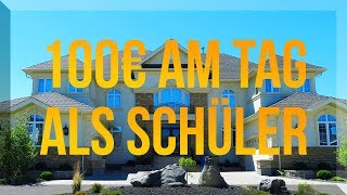 Wie man als Schüler 100€ AM TAG im Internet verdienen kann [upl. by Seel]