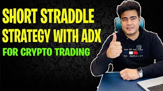 Short Straddle Strategy using ADX indicator  Delta exchange india [upl. by Tikna]