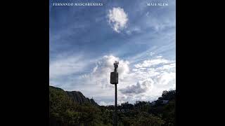 Mais Além  Fernando Mascarenhas Single [upl. by Alleyn]